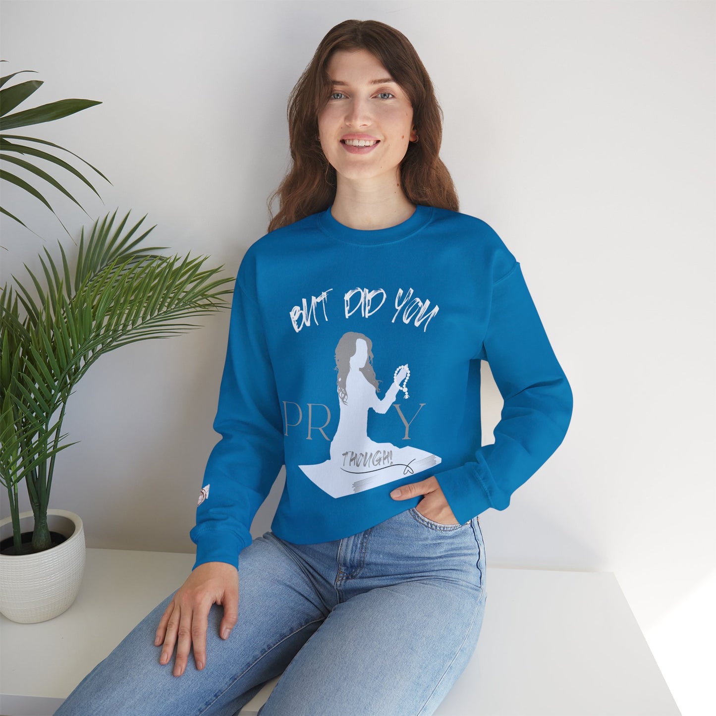 Motivational Crewneck Sweatshirt - "Pray Through" Inspirational Design